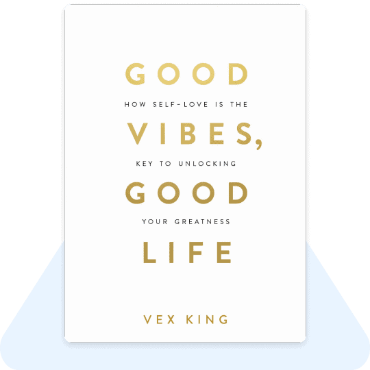 Book Summary] Good Vibes Good Life by Vex King