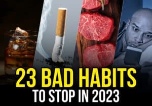 23 Bad Habits To Stop in 2023