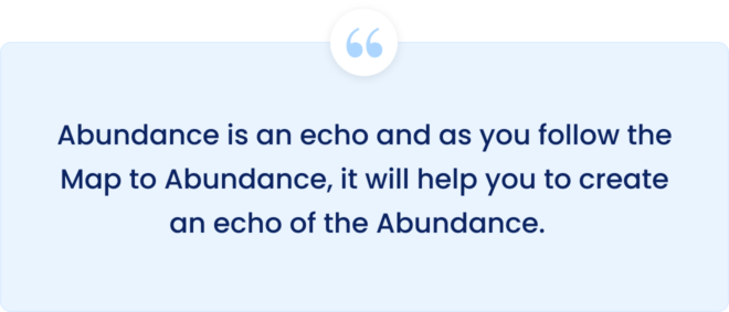 The Map to Abundance