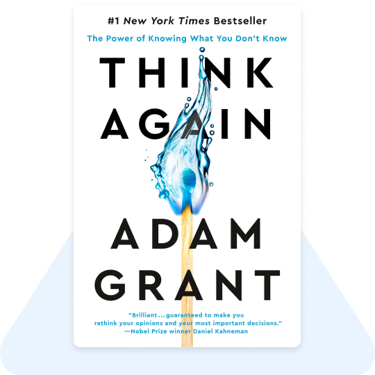 Think Again: The Power of Knowing What You by Grant, Adam