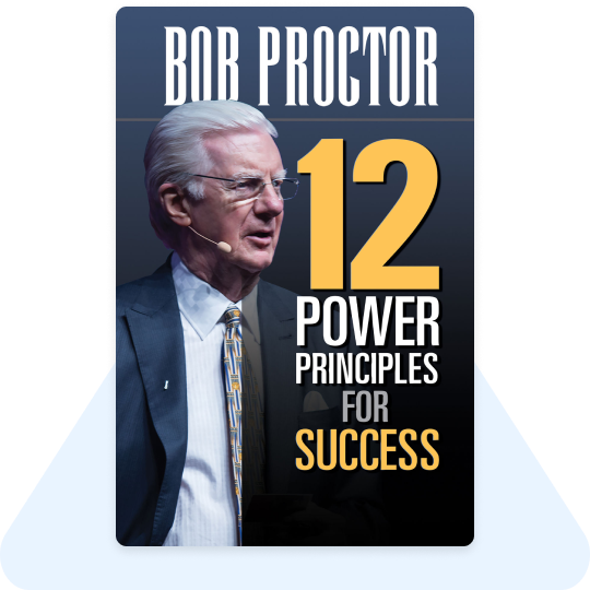 12 Power Principles for Success by Bob Proctor